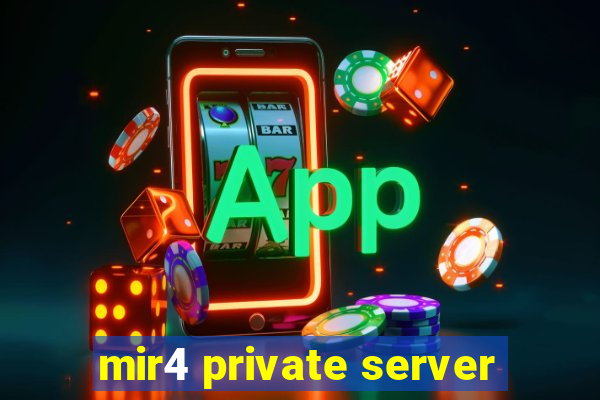 mir4 private server